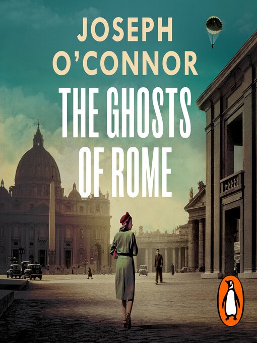 Title details for The Ghosts of Rome by Joseph O'Connor - Available